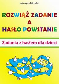 Rozwiąż zadanie a hasło powstanie - okłakda ebooka