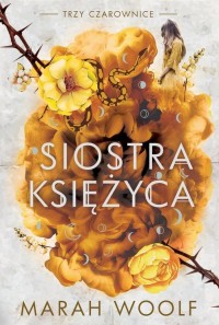 Siostra księżyca. Trzy czarownice. - okłakda ebooka