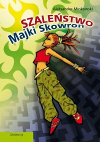 Szaleństwo Majki Skowron - okłakda ebooka