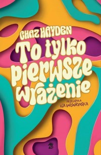 To tylko pierwsze wrażenie - okłakda ebooka