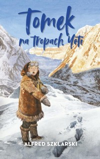 Tomek na tropach Yeti. Tom 4 - okłakda ebooka