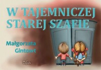 W tajemniczej starej szafie - okłakda ebooka