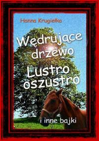 Wędrujące drzewo, lustro oszustro - okłakda ebooka