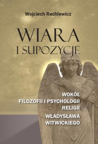 Wiara i supozycje. Wokół filozofii - okłakda ebooka