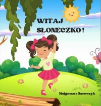 Witaj Słoneczko! - okłakda ebooka