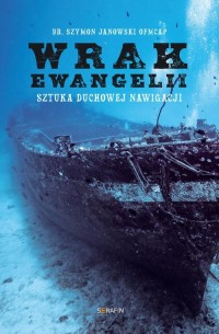 Wrak Ewangelii. Sztuka duchowej - okłakda ebooka