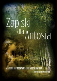 Zapiski dla Antosia - okłakda ebooka