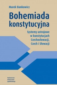 Bohemiada konstytucyjna. Systemy - okładka książki