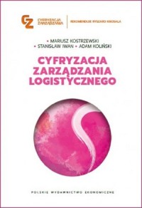 Cyfryzacja zarządzania logistycznego - okładka książki