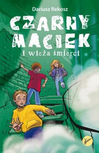 Czarny Maciek i wieża śmierci - okłakda ebooka