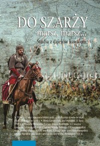 Do szarży marsz, marsz... Studia - okłakda ebooka