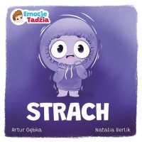 Emocje Tadzia. Strach - okładka książki