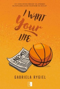 I want your life - okłakda ebooka