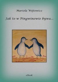 Jak to w Pingwinowie bywa... - okłakda ebooka