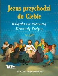 Jezus przychodzi do Ciebie. Książka - okładka książki