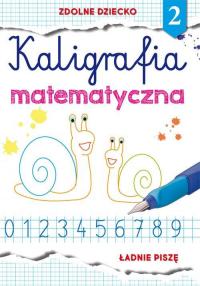 Kaligrafia matematyczna 2. Ładnie - okłakda ebooka