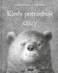 Kiedy potrzebuję ciszy - okładka książki