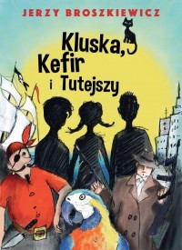 Kluska, Kefir i Tutejszy - okłakda ebooka