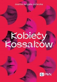 Kobiety Kossaków - okładka książki