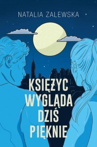 Księżyc wygląda dziś pięknie - okłakda ebooka