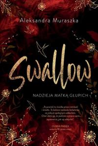 Nadzieja matką głupich. Swallow. - okłakda ebooka