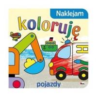 Naklejam koloruję Pojazdy - okładka książki