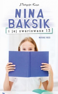 Nina Baksik i jej zwariowane 13 - okłakda ebooka