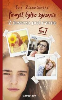 Pomyśl tylko życzenie. Tom I. Z - okłakda ebooka