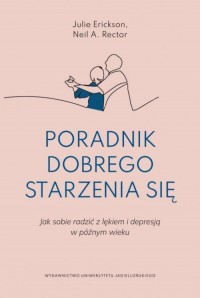 Poradnik dobrego starzenia się. - okładka książki