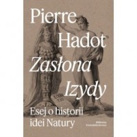 Zasłona Izydy. Esej o historii - okładka książki