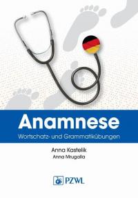 Anamnese. Wortschatz- und Grammatikübungen. - okłakda ebooka