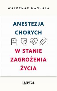 Anestezja chorych w stanie zagrożenia - okłakda ebooka