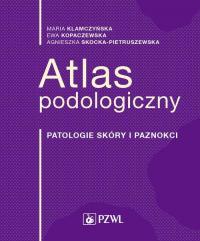 Atlas podologiczny. Patologie skóry - okłakda ebooka