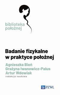 Badanie fizykalne w praktyce położnej - okłakda ebooka