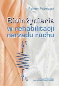 Bioinżynieria w rehabilitacji narządu - okłakda ebooka