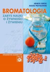 Bromatologia. Zarys nauki o żywności - okłakda ebooka