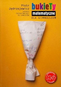 Bukiety matematyczne dla gimnazjum - okłakda ebooka