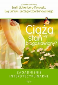 Ciąża czy stan błogosławiony. Zagadnienie - okłakda ebooka