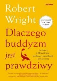 Dlaczego buddyzm jest prawdziwy - okładka książki