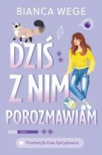 Dziś z nim porozmawiam - okładka książki