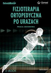 Fizjoterapia ortopedyczna po urazach. - okłakda ebooka