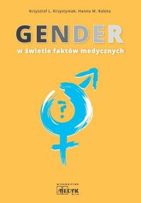 GENDER w świetle faktów medycznych. - okłakda ebooka