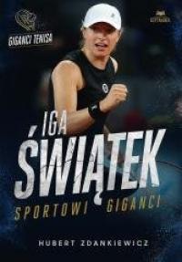 Iga Świątek. Sportowi giganci - okładka książki