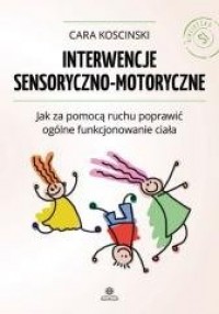 Interwencje sensoryczno - motoryczne - okładka książki