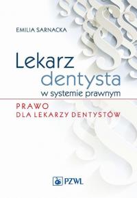 Lekarz dentysta w systemie prawnym. - okłakda ebooka