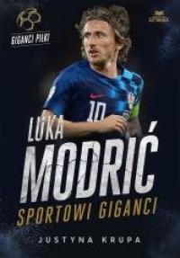 Luka Modrić. Sportowi giganci - okładka książki