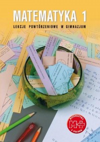 Matematyka 1. Lekcje powtórzeniowe - okłakda ebooka