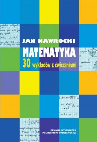 Matematyka. 30 wykładów z ćwiczeniami - okłakda ebooka