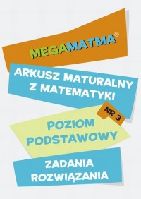 Matematyka-Arkusz maturalny. MegaMatma - okłakda ebooka