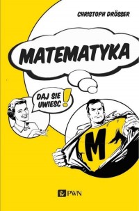 Matematyka… Daj się uwieść! - okłakda ebooka